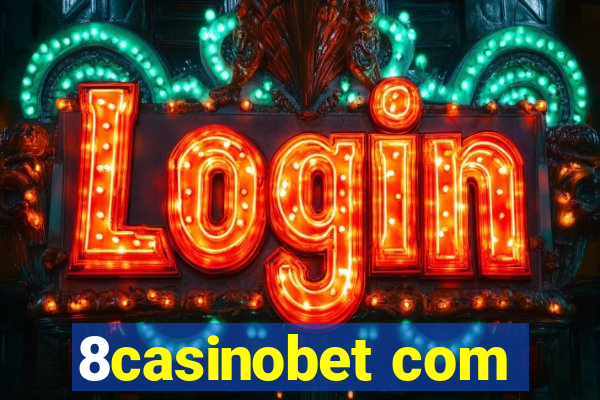 8casinobet com